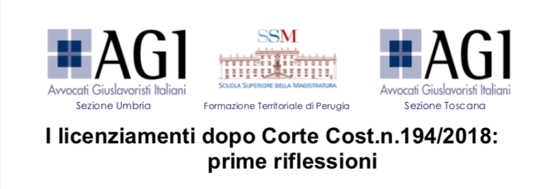 AGI Umbria e AGI Toscana con SSA Formazione Territoriale di Perugia: I licenziamenti dopo Corte Cost.n.194/2018: prime riflessioni
